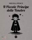 PESCE NICOLA, Il piccolo principe delle tenebre