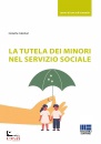 CALZOLARI GIOIETTA, La tutela dei minori nel servizio sociale