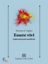 OGDEN THOMAS H., Essere vivi Esplorazioni psicoanalitiche