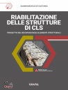 DE GAETANIS GIANNI, Riabilitazione delle strutture di cls, Grafill, Palermo 2025