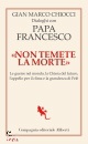 immagine di Non temete la morte. Gian Marco Chiocci dialoga...