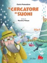 POMODORO, PELUSO, Il cercatore di suoni