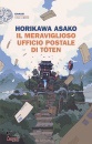 HORIKAWA ASAKO, Il meraviglioso ufficio postale di Toten, Einaudi Tascabili, 2025