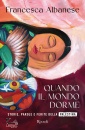 ALBANESE FRANCESCA, Quando il mondo dorme, Rizzoli libri, Milano 2025