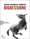 GRIFFI GIAN MARCO, Digressione, Einaudi Tascabili, 2025