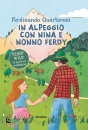 QUARTERONI FERDINAND, In alpeggio con Nina e nonno Ferdy