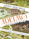 MENCARELLI DANIELE, Adelmo che voleva essere Settimo
