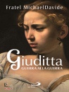 SEMERARO MICHAELDAV., Giuditta Guerra alla guerra