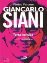 PERONE PIETRO, Giancarlo Siani Terra nemica