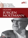 FERRARIO-..., Leggere Jrgen Moltmann