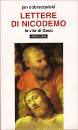 DOBRACZYNSKI JAN, LETTERE DI NICODEMO . LA VITA DI GESU