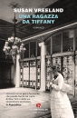 VREELAND SUSAN, Una ragazza da Tiffany