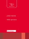 PIEPER JOSEPH, Sulla speranza