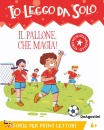 DE AGOSTINI, Il pallone, che magia! Io leggo da solo
