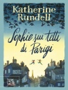 RUNDELL KATHERINE, Sophie sui tetti di Parigi
