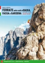 CORRIERO MARCO, Ferrate nelle valli di Badia, Fassa e Gardena