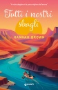 Brown Hannah, Tutti i nostri sbagli