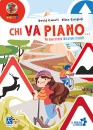 CONATI - CORDIOLO, Chi va piano