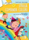 CONATI - CORDIOLI, Strega comanda colori