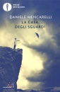 MENCARELLI DANIELE, La casa degli sguardi