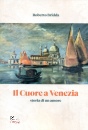 BRIDDA  ROBERTO, Il Cuore a Venezia