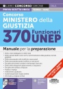CONCORSO UNEP, 370 Funzionari UNEP Ministero giusrizia MANUALE