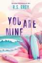 GREY R.S., You are mine