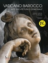 BOITEUX MARTINE, Vaticano barocco arte, architettura e cerimoniale
