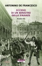 DE FRANCESCO A., Eccidio di un ministro delle finanze Milano 1814