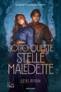 RYAN LEXI, Sotto queste stelle maledette