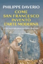 DAVERIO PHILIPPE, Come san francesco invent l