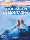 SARTORI PAOLO, Fotografare la montagna, Apogeo, Milano 2025