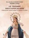 Fanzaga Padre Livio, Le Trombe dell