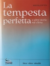 Petitta Marcello, La tempesta perfetta e altre storie sul clima