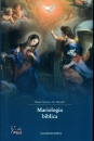 Manelli Stefano M., Mariologia biblica