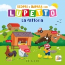 LALLEMAND ORIANNE, Scopri e impara con Lupetto La fattoria