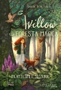 BOHLMANN SABINE, Incantesimi e sussurri. Willow e la foresta magica