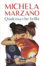 MARZANO MICHELA, Qualcosa che brilla