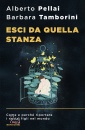 PELLAI A.- TAMBORINI, Esci da quella stanza