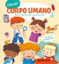 GIUNTI KIDS, Perch Corpo umano Tante risposte per piccoli