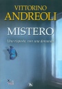 VITTORINO ANDREOLI, Mistero una risposta, non una domanda