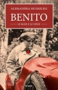 MUSSOLINI ALESSANDRA, Benito, le rose e le spine