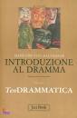 BALTHASAR VON HANS U, INTRODUZIONE AL DRAMMA