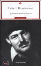 HEMINGWAY ERNEST, QUARANTANOVE RACCONTI