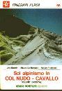 BACCINI-DE BENEDET-, Sci alpinismo in ColNudo - Cavallo.