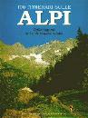 AA.VV., 100 Itinerari sulle Alpi