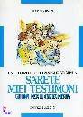 MORANTE GIUSEPPE, Sarete miei testimoni - Guida per il catechista
