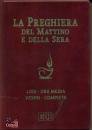 AA.VV., PREGHIERA DEL MATTINO E SERA [COP. PLASTICA]