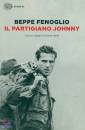 FENOGLIO BEPPE, Il partigiano Johnny