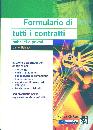 BALDUCCI DANIELE, FORMULARIO TUTTI CONTRATTI PUBBLICI PRIVATI CD-ROM